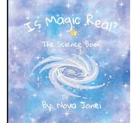 Is Magic Real?: The Science Book