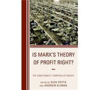 Is Marxs Theory of Profit Right Nick Potts, Andrew Kliman (Auteur)