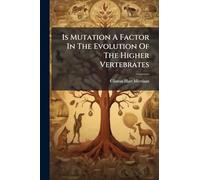 Is Mutation A Factor In The Evolution Of The Higher Vertebrates