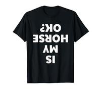 is My Horse OK Texte À l'envers Chute Équitation Humour T-Shirt