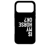 is My Horse Okay Horse Vaulters des voltes équestres drôles Coque pour iPhone 17 Pro Max