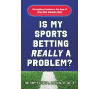 Is My Sports Betting Really a Problem?: Navigating Fandom in the Age of Online Gambling