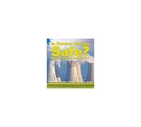 Is Nuclear Energy Safe? -Nuclear Energy And Fission - Physics 7th Grade Children's Physics Books