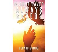 Is Once Saved Always Saved?