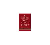 Is Once Saved Always Saved?