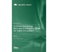 Is Online Technology The Hope In Uncertain Times For Higher Education?