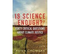 Is Science Enough?: Forty Critical Questions About Climate Justice