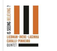 Liebman David – Is Seeing Believing? – Quintette – CD – Challenge