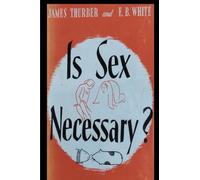 Is Sex Necessary?