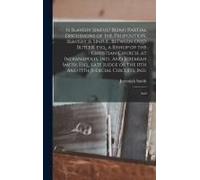 Is Slavery Sinful? Being Partial Discussions Of The Proposition, Slavery Is Sinful, Between Ovid Butler, Esq., A Bishop Of The Christian Church, At In