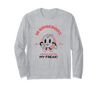 is Somebody Gonna Match My Freak ? (Déclaration Amusante) Manche Longue