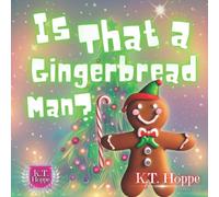 Is That A Gingerbread Man?: A Charming Picture Book Adventure for Early Readers