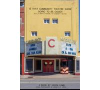 Is That Community Theatre Show Going To Be Good?: Or: Is it worth attending the community theatre?