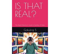 IS THAT REAL?: The Digital Detective's Guide to Spotting AI Fakes