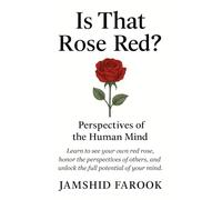 Is That Rose Red?: Perspectives of the Human Mind