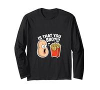 is That You Bro Patate French Fry Jeu de Mots drôle Manche Longue