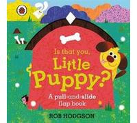 Is That You Little Puppy by Ladybird Ladybird (Auteur)