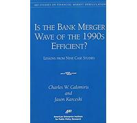 Is The Bank Merger Wave Of The 1990s Efficient?: