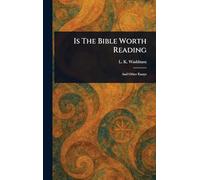 Is The Bible Worth Reading