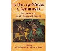 Is the Goddess a Feminist