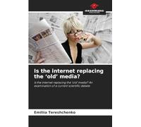 Is the internet replacing the 'old' media?