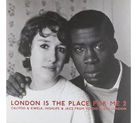 Various Artists - is The Place for Me 2: Calypso & Kwela, Highlife & Jazz FromYoung Black London