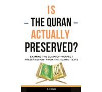 Is the Quran Actually Preserved?: Examining the Claim of "Perfect Preservation" from the Islamic Sources