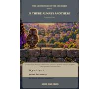 Is There Always Another?: Ninth Book of the Elements of Euclid in the story of a friar whose cell was the post office of Europe, a boy of sixteen who had already proved something nobody had proved