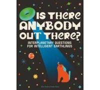 Is There Anybody Out There?