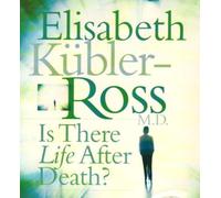 [(Is There Life After Death)] [Author: Elisabeth Kübler-Ross] published on (November, 2005)