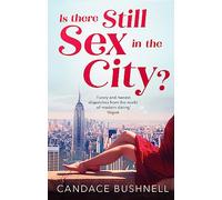 Is There Still Sex in the City?: And Just Like That... 25 Years of Sex and the City