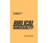 Is There Such A Thing As Biblical Homosexuality?