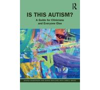 Is This Autism?: A Guide for Clinicians and Everyone Else by Henderson, Donna