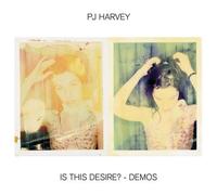 PJ Harvey Is This Desire? - Demos (Vinyl) 12" Album