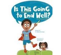 Is This Going To End Well?