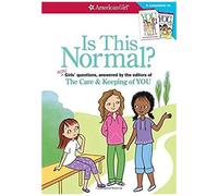 Est-ce normal ? – Autres questions de filles, répondues par les rédactrices de Care & Keeping of You