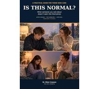 Is This Normal?: A Practical Guide and Workbook for Noticing Changes, Starting the Conversation, and Knowing What to Do Next