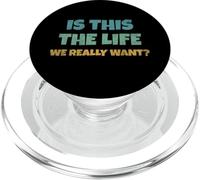 is This The Life We Really Want Sarcastic Ironic Saying PopSockets PopGrip pour MagSafe