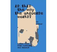 Is This the Way the Universe Works?: 2020-2017