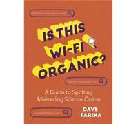 Is This WiFi Organic by Dave Farina Dave Farina (Auteur)