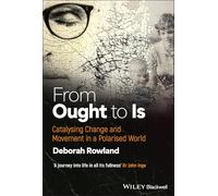 Is Vs Ought: Catalysing Change and Movement in a Polarised World