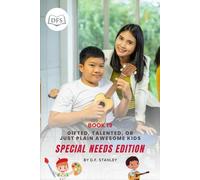 Is Your Child Gifted, Talented, or Just Awesomely Normal: Special Needs Edition