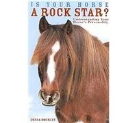 Is Your Horse a Rock Star? Dessa Hockley (Auteur)