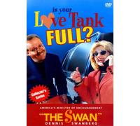 Is Your Love Tank Full? (Dennis Swanberg)