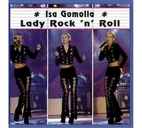 Isa Gomolla - Lady Rock'n'Roll
