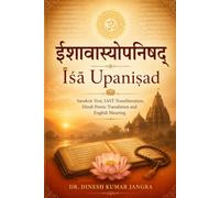 Īśā Upaniṣad: Sanskrit Text, IAST Transliteration, Hindi Poetic Translation and English Meaning