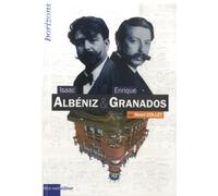 Isaac Albéniz & Enrique Granados
