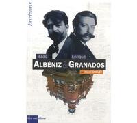 Isaac Albéniz & Enrique Granados