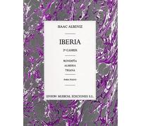 ISAAC ALBENIZ IBERIA VOLUME 2 ALMERIA, RONDENA Y TRIANA - PIANO SOLO