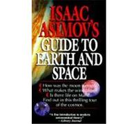 Isaac Asimov's Guide to Earth and Space Isaac Asimov (Auteur)